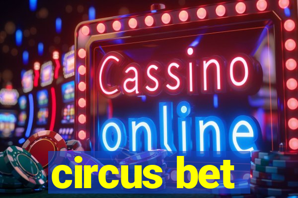 circus bet